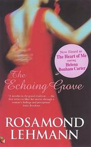 The echoing grove by Rosamond Lehmann