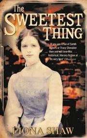 Cover of: The Sweetest Thing by Fiona Shaw, Fiona Shaw