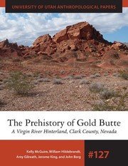 Cover of: The Prehistory of Gold Butte by Kelly McGuire, William Hildebrandt, Amy Gilreath, Jerome King, John Berg