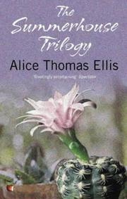 Cover of: The Summerhouse Trilogy by Alice Thomas Ellis