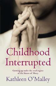 Cover of: Childhood Interrupted by Kathleen O'Malley