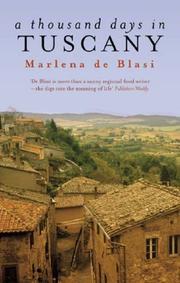 Cover of: A Thousand Days in Tuscany by Marlena De Blasi