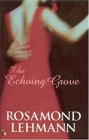 Cover of: The Echoing Grove (Virago Modern Classics) by Rosamond Lehmann