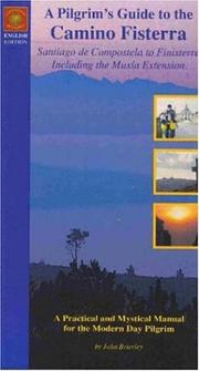 Cover of: A Pilgrim's Guide to the Camino Fisterra: Santiago de Compostela to Finisterre Including the Muxia Extension