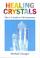 Cover of: Healing Crystals