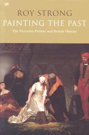 Cover of: Painting the Past: The Victorian Painter and British History