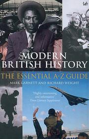 Cover of: Modern British History: The Essential A-Z Guide