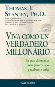 Cover of: Viva como un verdadero millonario by Thomas J. Stanley