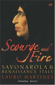 Cover of: Scourge and Fire: Savonarola in Renaissance Italy