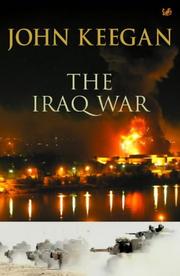 Cover of: The Iraq War by John Keegan, John Keegan