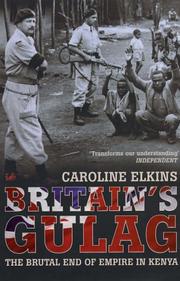 Cover of: Britain's Gulag by Caroline Elkins