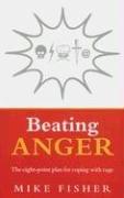 Cover of: Beating Anger: The Eight-Point Plan for Coping with Rage