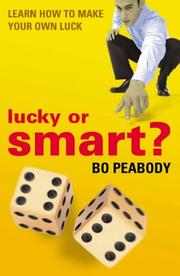 Cover of: Lucky or Smart by Bo Peabody