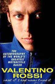 Cover of: What If I Had Never Tried It by Valentino Rossi, Valentino Rossi