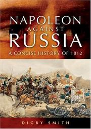 Cover of: Napoleon against Russia: a concise history of 1812