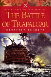 Cover of: The battle of Trafalgar by Geoffrey Martin Bennett