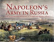 Cover of: NAPOLEON'S ARMY IN RUSSIA: The Illustrated Memoirs of Albrecht Adam, 1812