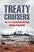 Cover of: Treaty Cruisers