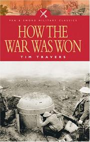 Cover of: HOW THE WAR WAS WON (Pen & Sword Military Classics) by Tim Travers