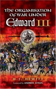 Cover of: ORGANISATION OF WAR UNDER EDWARD III by H Hewitt