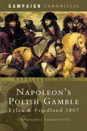 Cover of: NAPOLEON'S POLISH GAMBLE: Eylau and Friedland 1807 (Campaign Chronicles S.)