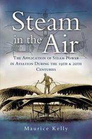 Cover of: STEAM IN THE AIR by Maurice Kelly