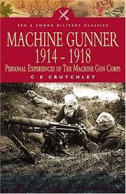 Cover of: MACHINE GUNNER 1914 - 1918