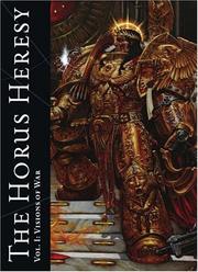 Cover of: The Horus Heresy Vol I: Visions of War (Horus Heresy)