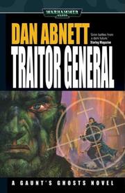 Cover of: Traitor General (Gaunt's Ghosts)