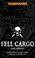 Cover of: Fell Cargo (Warhammer Novels)