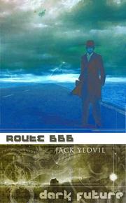 Cover of: Route 666 (Dark Future) by Jack Yeovil
