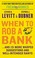 Cover of: When to Rob a Bank