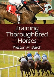 Cover of: Training Thoroughbred Horses