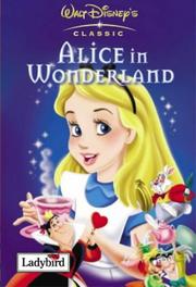 Cover of: Alice in Wonderland (Disney Classics) by Lewis Carroll