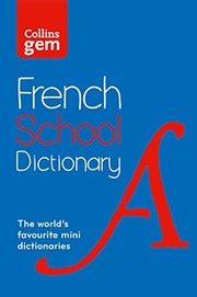 Cover of: Collins School - Collins Gem French School Dictionary