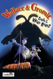 Cover of: "Wallace and Gromit Curse of the Were-Rabbit" ("Wallace & Gromit Curse of the Were-Rabbit")