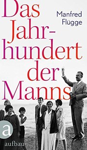 Cover of: Das Jahrhundert der Manns by Manfred Flügge