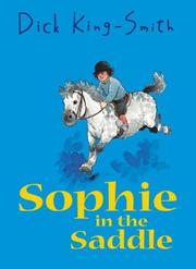 Sophie in the saddle by Dick King-Smith, Jean Little, David Parkins