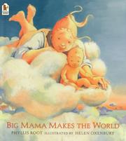 Cover of: Big Mama Makes the World by Phyllis Root, Helen Oxenbury, Phyllis Root