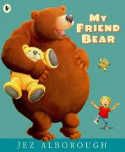 Cover of: My Friend Bear by Jez Alborough