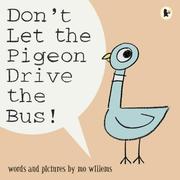 Cover of: Don't Let the Pigeon Drive the Bus! by Mo Willems