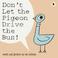 Cover of: Don't Let the Pigeon Drive the Bus!