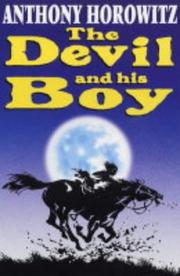Cover of: The Devil and His Boy by Anthony Horowitz