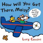 Cover of: How Will You Get There, Maisy?