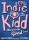 Cover of: Indie Kidd