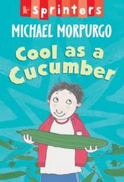 Cover of: Cool as A Cucumber (Sprinter) by Michael Morpurgo