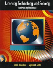 Cover of: Literacy, Technology and Society by Gail E. Hawisher, Cynthia L. Selfe, Gail E. Hawisher, Cynthia L. Selfe