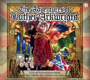 Cover of: Adventures of Luther Arkwright (Luther Arkwright Big Finish) by Bryan Talbot