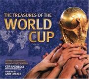 Cover of: The Treasures of the World Cup (World Cup 2006) | Keir Radnedge