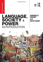 Language, Society and Power by Annabelle Mooney, Betsy Evans